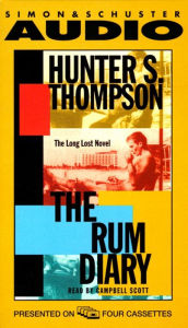 The Rum Diary: The Long Lost Novel (Abridged)