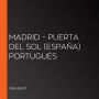 Madrid - Puerta del Sol (España) Portugués