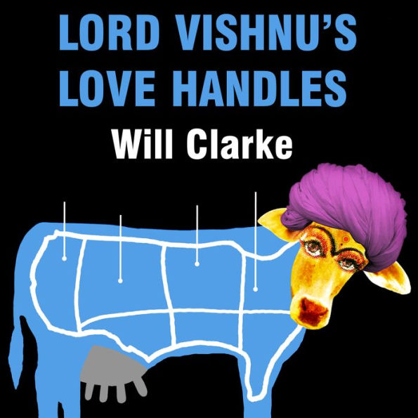 Lord Vishnu's Love Handles: A Spy Novel (Sort Of)