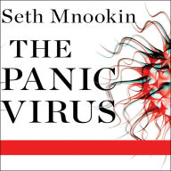 The Panic Virus: A True Story of Medicine, Science, and Fear