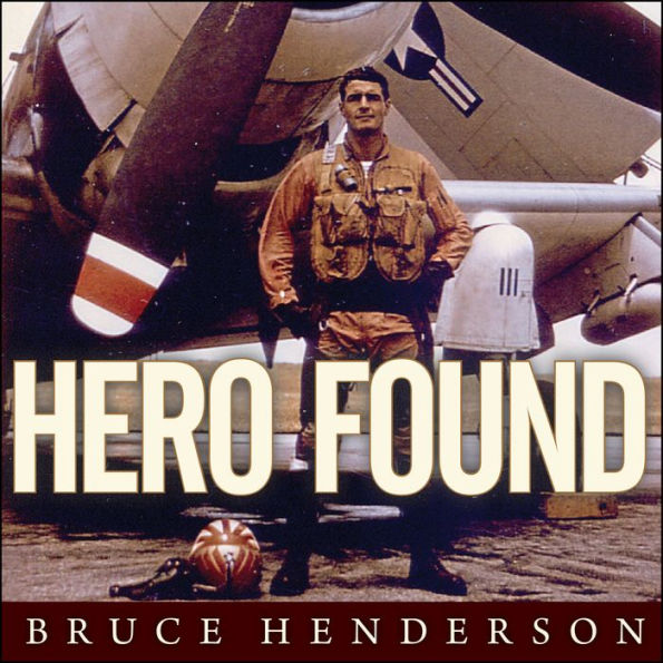 Hero Found: The Greatest POW Escape of the Vietnam War