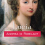 Lucia: A Venetian Life in the Age of Napoleon