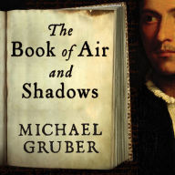 The Book of Air and Shadows: A Novel