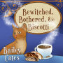 Bewitched, Bothered, & Biscotti