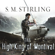 The High King of Montival: A Novel of the Change