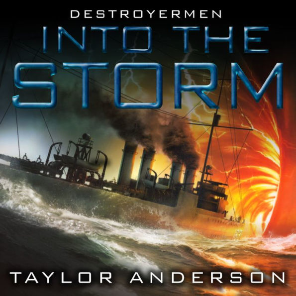 Into the Storm: Destroyermen, Book 1