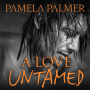 A Love Untamed