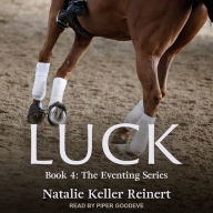 Luck: The Eventing, Book 4