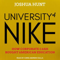 University of Nike: How Corporate Cash Bought American Education