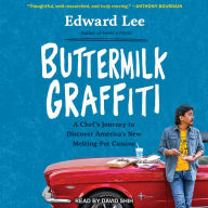 Buttermilk Graffiti: A Chef's Journey to Discover America's New Melting-Pot Cuisine