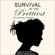 Survival of the Prettiest: The Science of Beauty