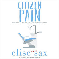 Citizen Pain: Matchmaker Mysteries, Book 2