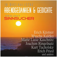 Projekt Sinnsucher: 18 musikalische Abendgedanken und Gedichte