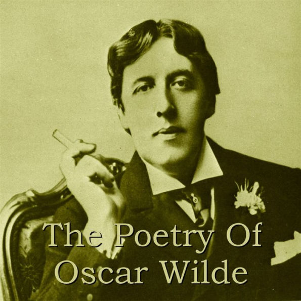 Oscar Wilde: The Poems by Oscar Wilde, Sean Barrett | 2940170725809 ...