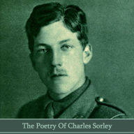 The Poetry of Charles Sorley