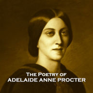 The Poetry of Adelaide Anne Procter