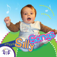 My First Silly Songs