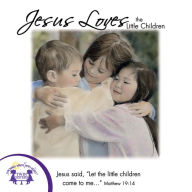 Jesus Loves The Little Children