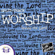 Worship ¿ Loving the Lord (Split-Track)