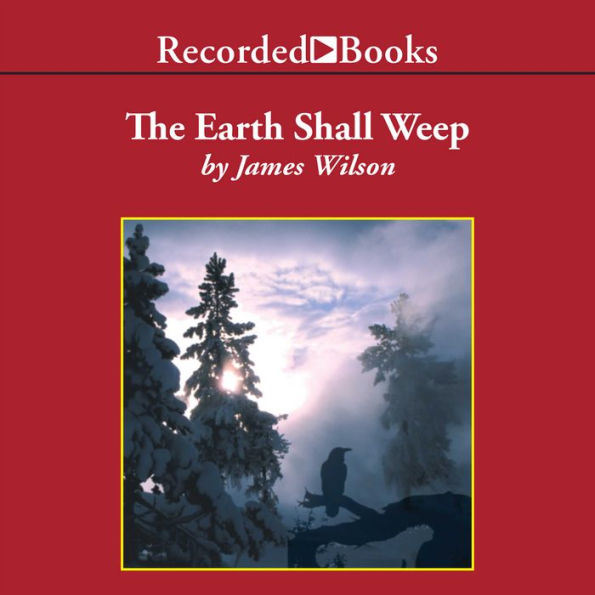 The Earth Shall Weep: A History of Native America