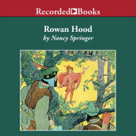 Rowan Hood: Outlaw Girl of Sherwood Forest