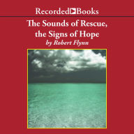 The Sounds of Rescue Signs of Hope