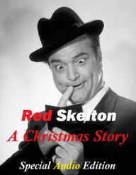 Red Skelton - A Christmas Story