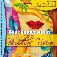 Soul-Garden of Joy - Buddhas Vision