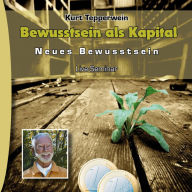 Neues Bewusstsein: Bewusstsein als Kapital (Live Seminar)