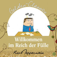 Willkommen im Reich der Fülle - Golden Classics