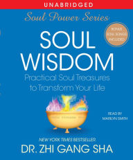 Soul Wisdom: Practical Treasures to Transform Your Life