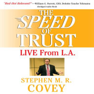 The Speed of Trust: Live from L.A.