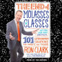 The End of Molasses Classes: Getting Our Kids Unstuck--101 Extraordinary Solutions for Parents and Teachers