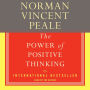 The Power Of Positive Thinking: A Practical Guide To Mastering The Problems Of Everyday Living (Abridged)