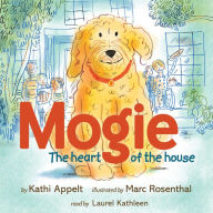 Mogie: The Heart of the House