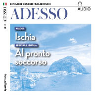 Italienisch lernen Audio - Ischia: ADESSO audio 08/18 - Ischia (Abridged)