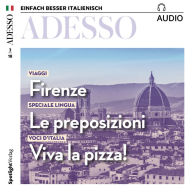 Italienisch lernen Audio - Firenze: ADESSO audio 03/18 - Florenz (Abridged)