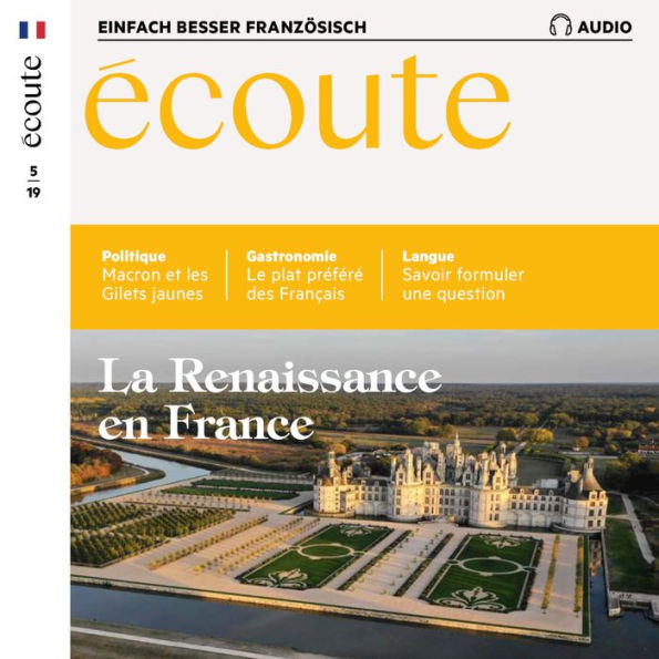 Französisch lernen Audio - Die Renaissance in Frankreich: Écoute Audio 05/19 - La Renaissance en France (Abridged)