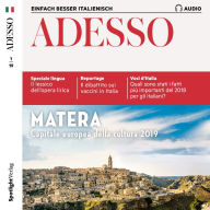 Italienisch lernen Audio - Matera: Adesso Audio 01/19 - Matera (Abridged)