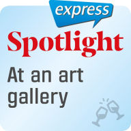 Spotlight express Â¿ Ausgehen Â¿ In einer Kunstgalerie: Wortschatz-Training Englisch