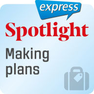 Spotlight express ¿ Reisen ¿ Pläne schmieden : Wortschatz-Training Englisch