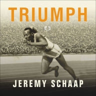 Triumph: The Untold Story of Jesse Owens and Hitler's Olympics