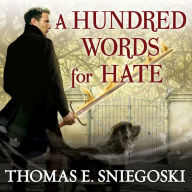 A Hundred Words for Hate: A Remy Chandler Novel