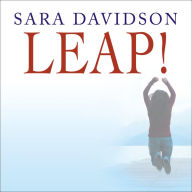 Leap!: What Will We Do with the Rest of Our Lives?