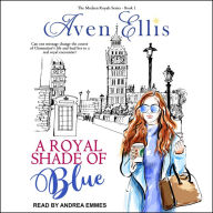 A Royal Shade of Blue: Modern Royals, Book 1