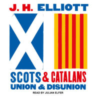 Scots and Catalans: Union and Disunion