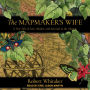 The Mapmaker's Wife: A True Tale Of Love, Murder, And Survival In The Amazon