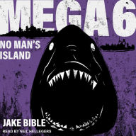 Mega 6: No Man's Island: Mega, Book 6