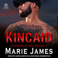 Kincaid: Cerberus MC Book 1