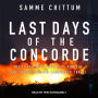 Last Days of the Concorde: The Crash of Flight 4590 and the End of Supersonic Passenger Travel